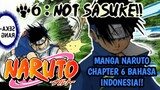MANGA NARUTO CHAPTER 6: NOT SASUKE!!. BAHASA INDONESIA