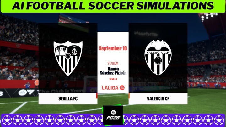 Sevilla FC vs Valencia CF ⚽🇪🇸 LaLiga 2026 27 Matchday 5 ⚽ EA FC 26 Simulation