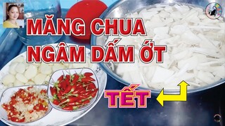 Cách làm Măng Chua Ngâm Dấm Ớt để ĂN TẾT 2019