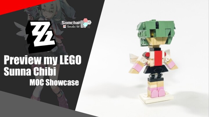 Preview my LEGO Zenless Zone Zero Sunna Chibi | Somchai Ud