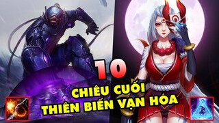 TOP 10 vị tướng có thể sử dụng chiêu cuối "Thiên Biến Vạn Hóa" nhất trong LMHT