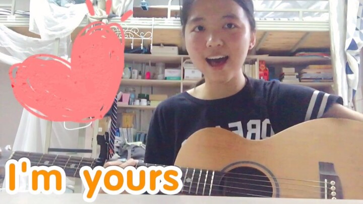 I'm yours.xx 【Cover - Jason Mraz】