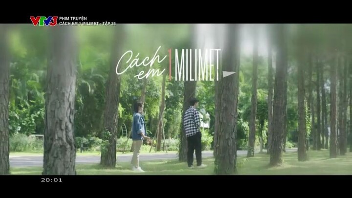 Cách Em 1 Milimet - Tập 35+36 (phim Việt Nam - 2025)
