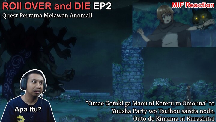 [ID Reaction] Roll Over and Die EP2 - Quest Pertama Melawan Anomali