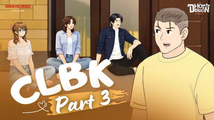 CLBK PART 3 - Animasi Sekolah