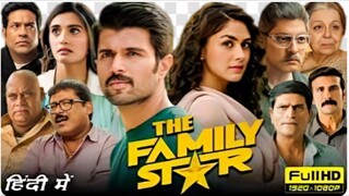 The Family Star Full Movie In Hindi dubbed || South new movie realeased in 2024 || Super movie