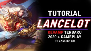 TUTORIAL LANCELOT REVAMP 2020 TERBARU