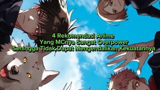 4 Rekomendasi Anime Yang MCnya Sangat Overpower Sehingga Tidak Dapat Mengendalikan Kekuatannya