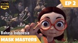 Mask Masters Episode 2 Bahasa Indonesia | Kiro Di Culik Demon