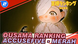 Ousama Ranking
Accusefive - Merah_2