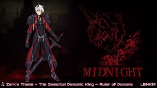 Midnight XI - Zark's Theme - The Immortal Demonic King ~ Ruler of Demons - Final