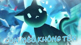 CUỘC PHIÊU LƯU CỦA CON MỒN LÈO!! Nameless Cat - LongHunter Gaming