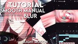 tutorial smooth manual blur ( Alight Motion )
