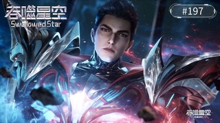 Swallowed Star Episode 197 Subtitle Indonesia