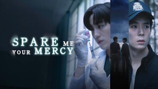 Spare Me Your Mercy Episode 7(Eng Sub)