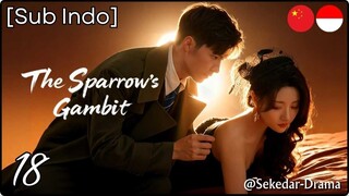 [Sub Indo] The Sparrow’s Gambit – Eps. 18 (2025)