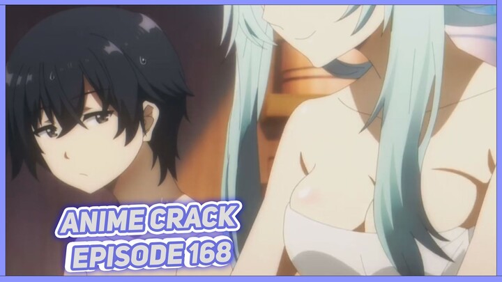 Aku gugup karena mandi dengan cewe cantik dan imut ( Anime on Crack Indonesia Episode 168 )