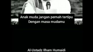 Ingat kematian wahai anak muda jangan tertipu dengan dunia (Ustadz Ilham Humaidi)