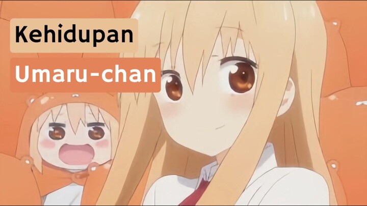 Kehidupan Umaru-chan! | Himouto Umaru-chan
