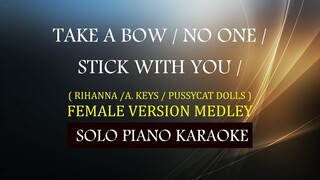 TAKE A BOW / NO ONE / STICK WITH YOU ( FEMALE VERSION MEDLEY )( RIHANNA / A. KEYS / PUSSYCAT DOLLS )
