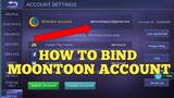 HOW TO BIND MOONTON ACCOUNT - TAGALOG!!!