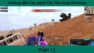 hướng dẫn cày danh Chí Tôn map Miramar #12