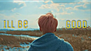 » BTS  •  I'll be good «