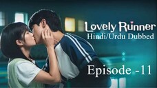 Lovely Runner (Episode-11) Urdu/Hindi Dubbed Eng-Sub #1080p #kpop #Kdrama #cdrama