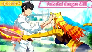 Terisekai dengan Skill episode 4