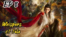 [ENG] EP 8 Whispers of fate