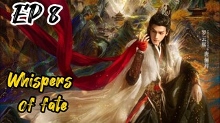 [ENG] EP 8 Whispers of fate
