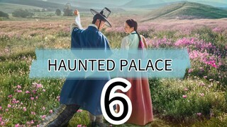 HAUNTED PALACE episode 6 (English sub)