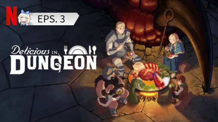 Delicious In Dungeon sub indo episode 3