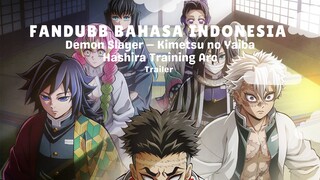 【FANDUB INDONESIA】Demon Slayer: Kimetsu no Yaiba Hashira Training Arc | Trailer Resmi