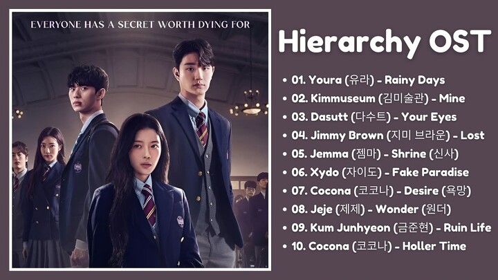 [ FULL PLAYLIST ] Hierarchy OST | 하이라키 OST | Kdrama OST 2024