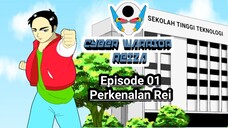 Cyber Warior Reiza Episode 01 Perkenalan Rei