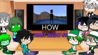 Monster School react to WAIT WHAT (Minecraft) (@Not Safe ) Part 2