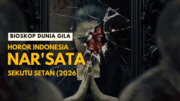 NAR'SATA: SEKUTU SETAN (2026) - HOROR INDO TERBARU