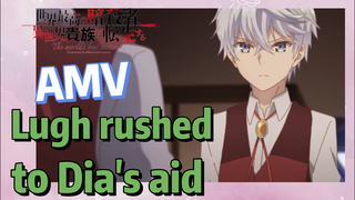 [Reincarnated Assassin]AMV |  Lugh rushed to Dia's aid