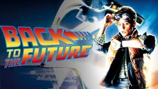 Back To The Future (1985) Full Movie