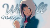 WE'LL MEET AGAIN -「AMV」- Anime MV