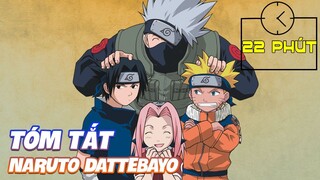 Tóm Tắt Naruto Dattebayo Trong 22 Phút (Bình Luận Bựa #2)
