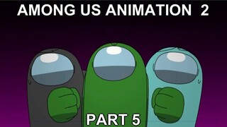 【差错之中主线】Among Us Animation 2 Part 5 - Find