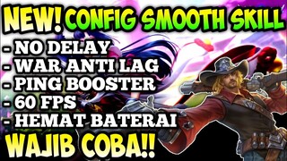 New!! Config ML Smooth Skill Effect Terbaru | Solusi Cara Mengatasi Lag Dan Patah patah ML
