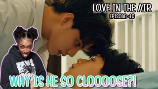 บรรยากาศรัก เดอะซีรีส์ Love in The Air | EPISODE : 10 | CUT AND CENSORED REACTION