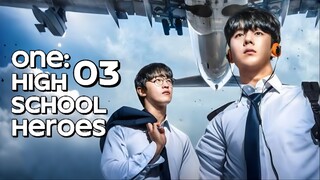 🇰🇷EP. 3 ONE: HIGH SCHOOL SCHOOL HEROES (2025) | ENG SUB | Action/Thriller/Youth