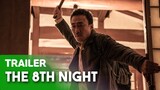 The 8th Night 제8일의 밤(2021)｜Main Trailer🎬｜Netflix Movie