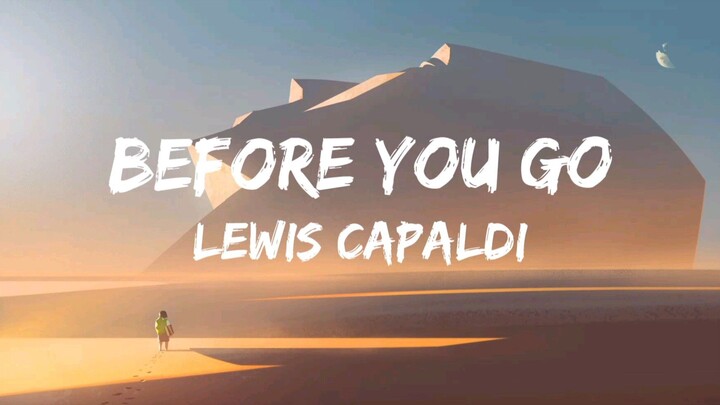 Lewis Capaldi - Before You Go (Lyrics)