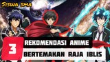 3 Rekomendasi Anime Over Power yang Dimana Mcnya Menjadi Raja Iblis - MTPY