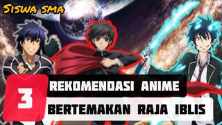 3 Rekomendasi Anime Over Power yang Dimana Mcnya Menjadi Raja Iblis - MTPY